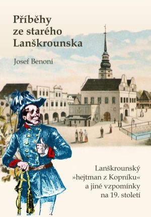 Josef Benoni: Pøíbìhy ze starého Lanškrounska