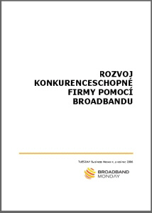 Rozvoj konkurenceschopné firmy pomocí broadbandu